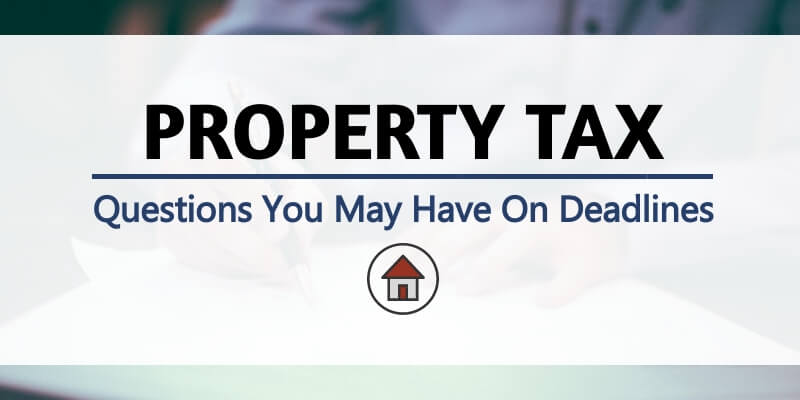 Man signing document; property tax questions you may have on deadlines